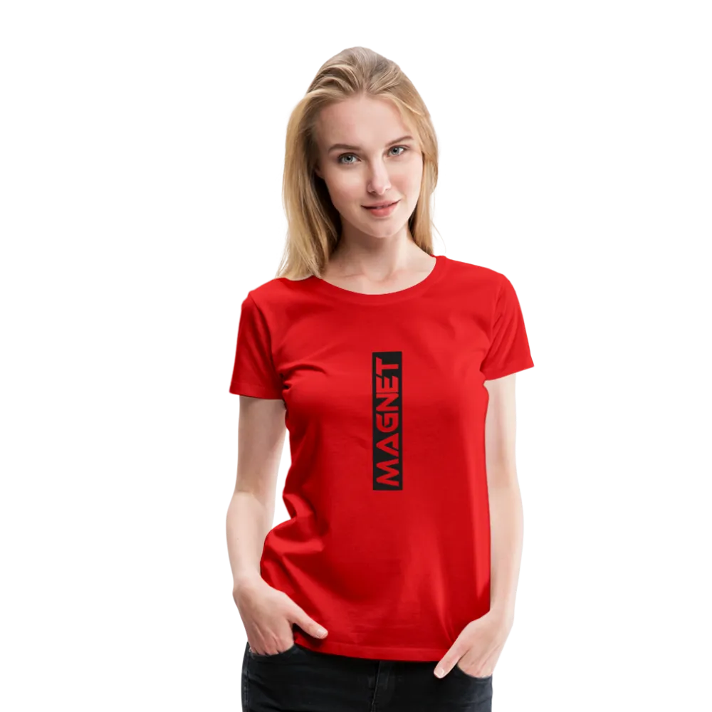 Magnet Super comfort Women’s Premium T-Shirt