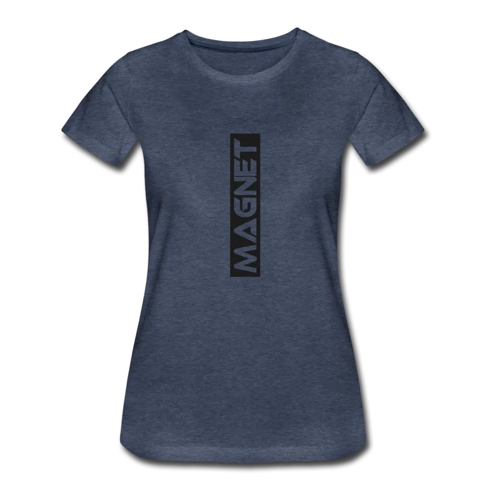 Magnet Super comfort Women’s Premium T-Shirt