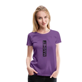 Magnet Super comfort Women’s Premium T-Shirt