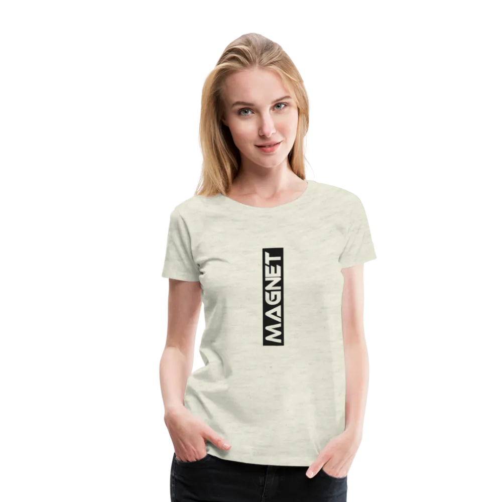 Magnet Super comfort Women’s Premium T-Shirt