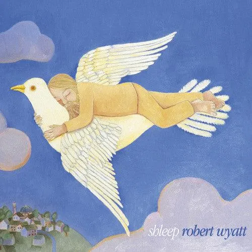 Robert Wyatt- Shleep