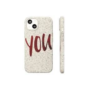 You Biodegradable Case