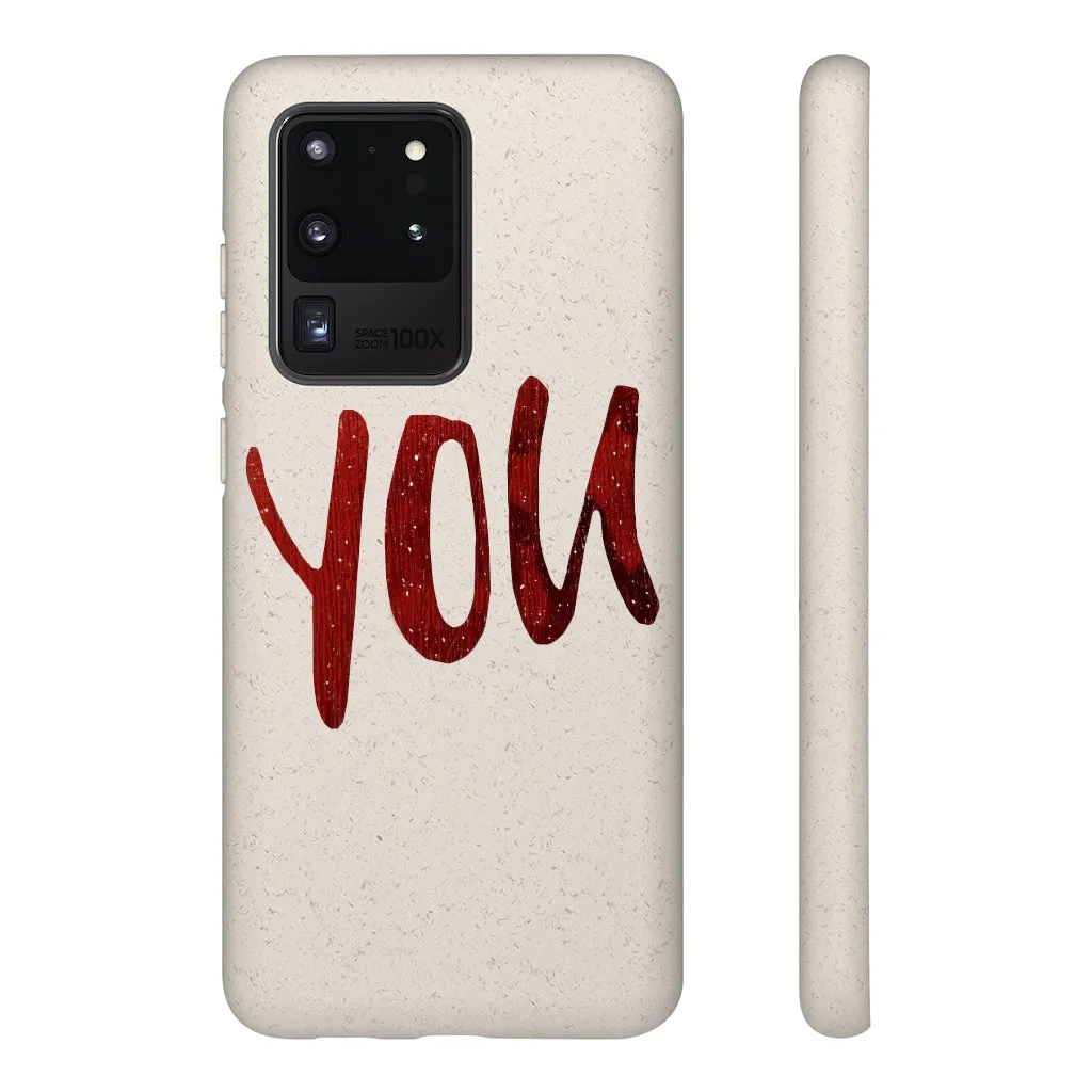 You Biodegradable Case