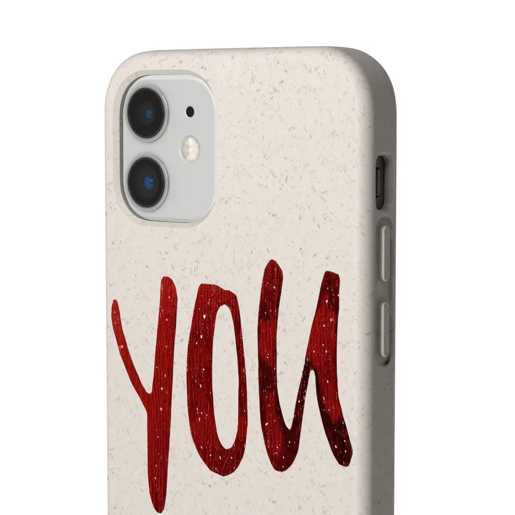 You Biodegradable Case