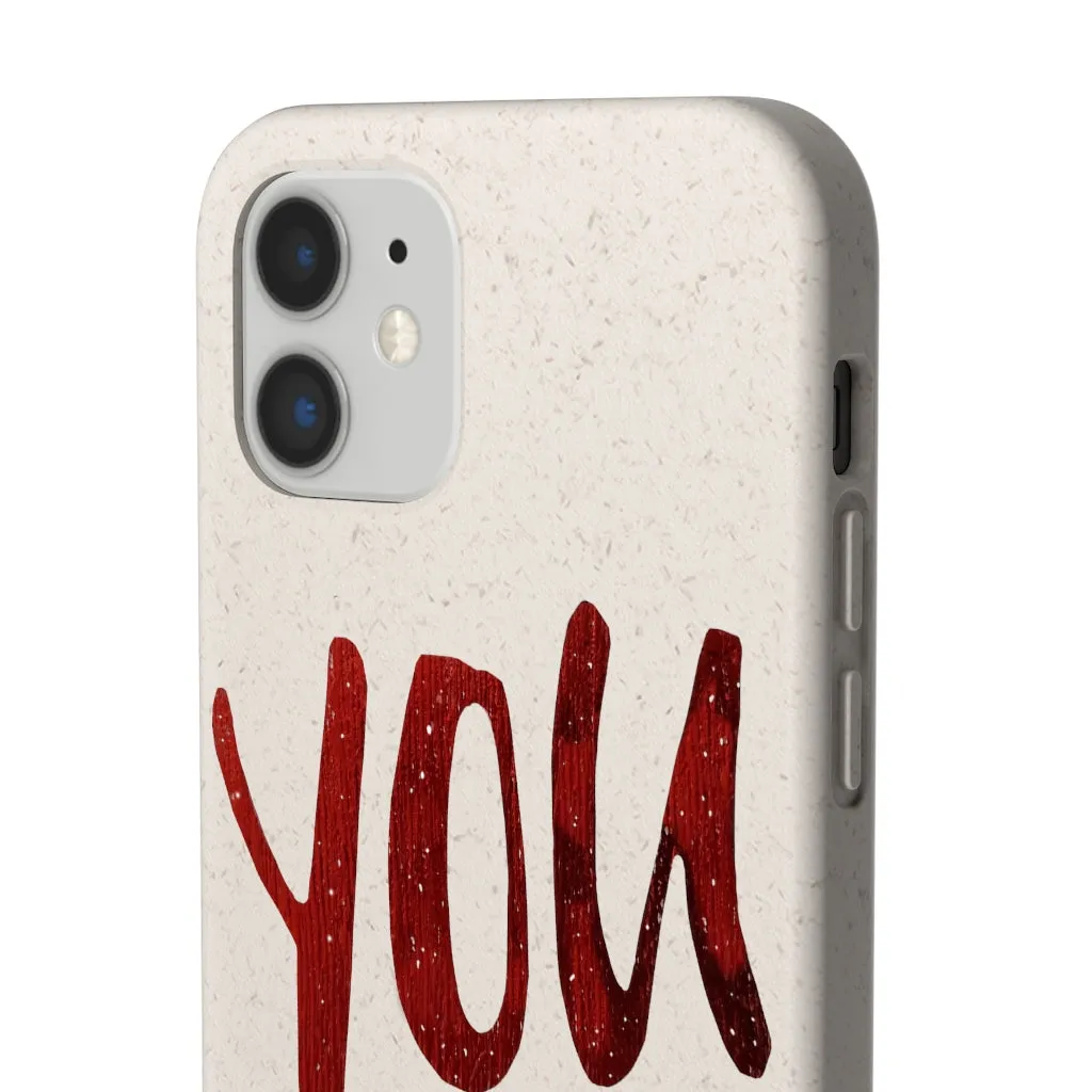 You Biodegradable Case