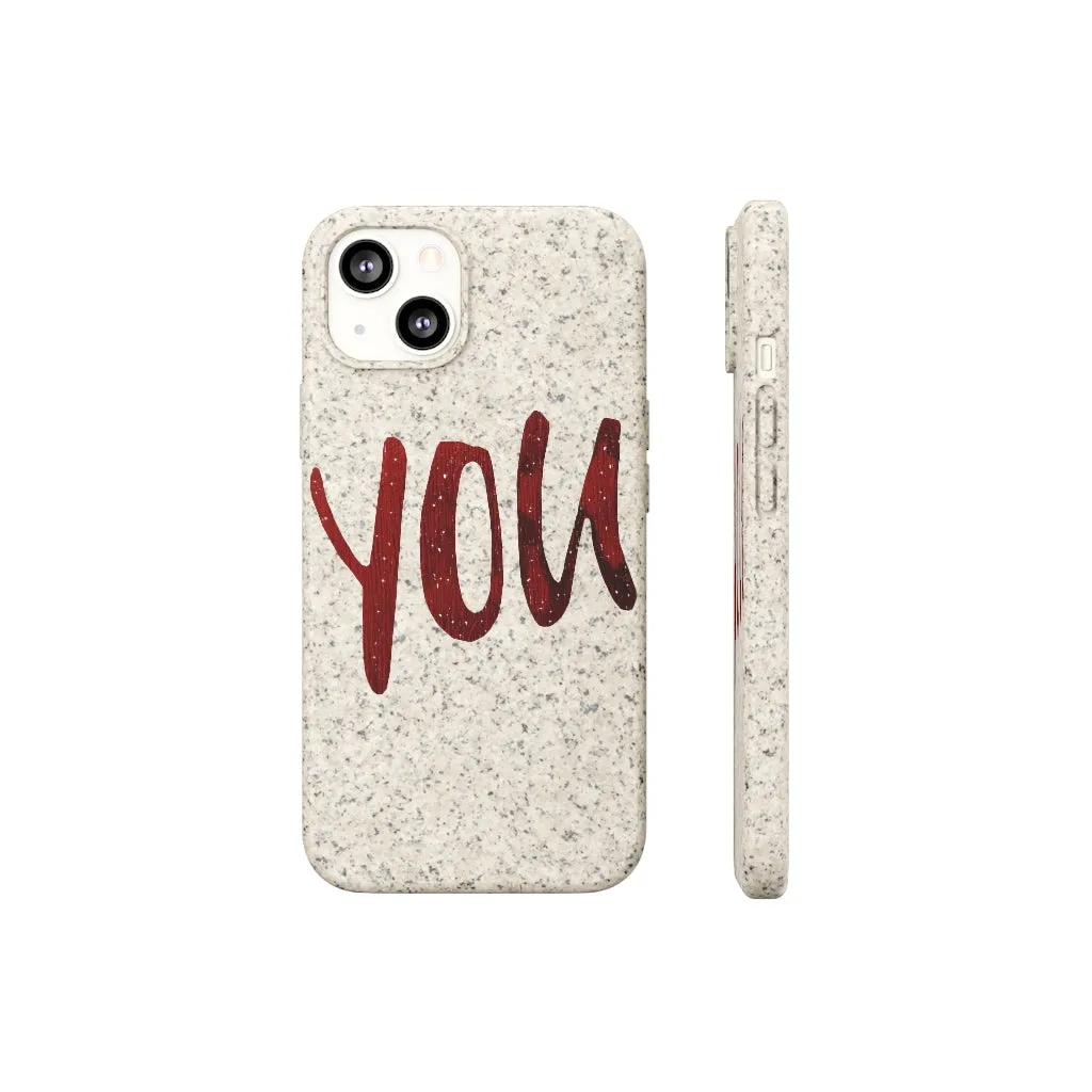 You Biodegradable Case