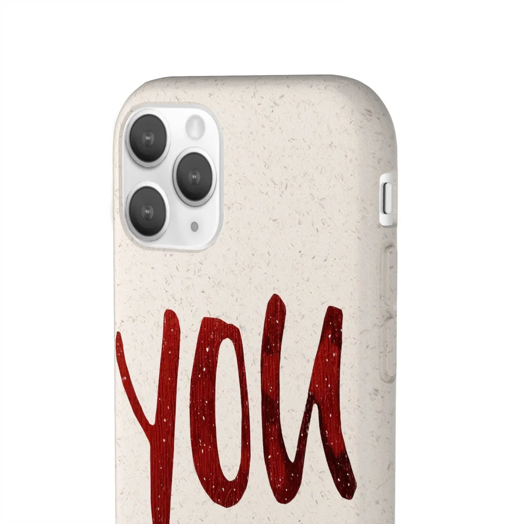 You Biodegradable Case