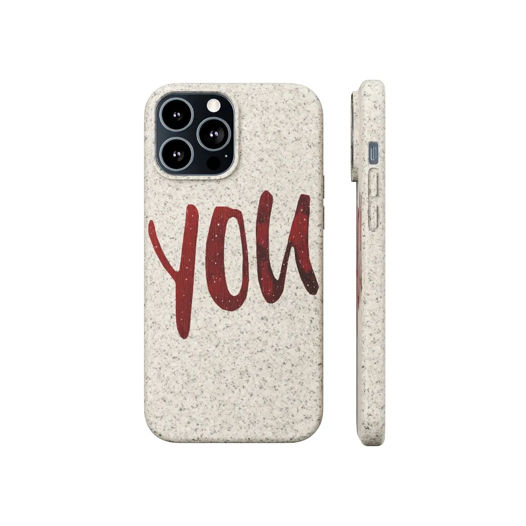 You Biodegradable Case