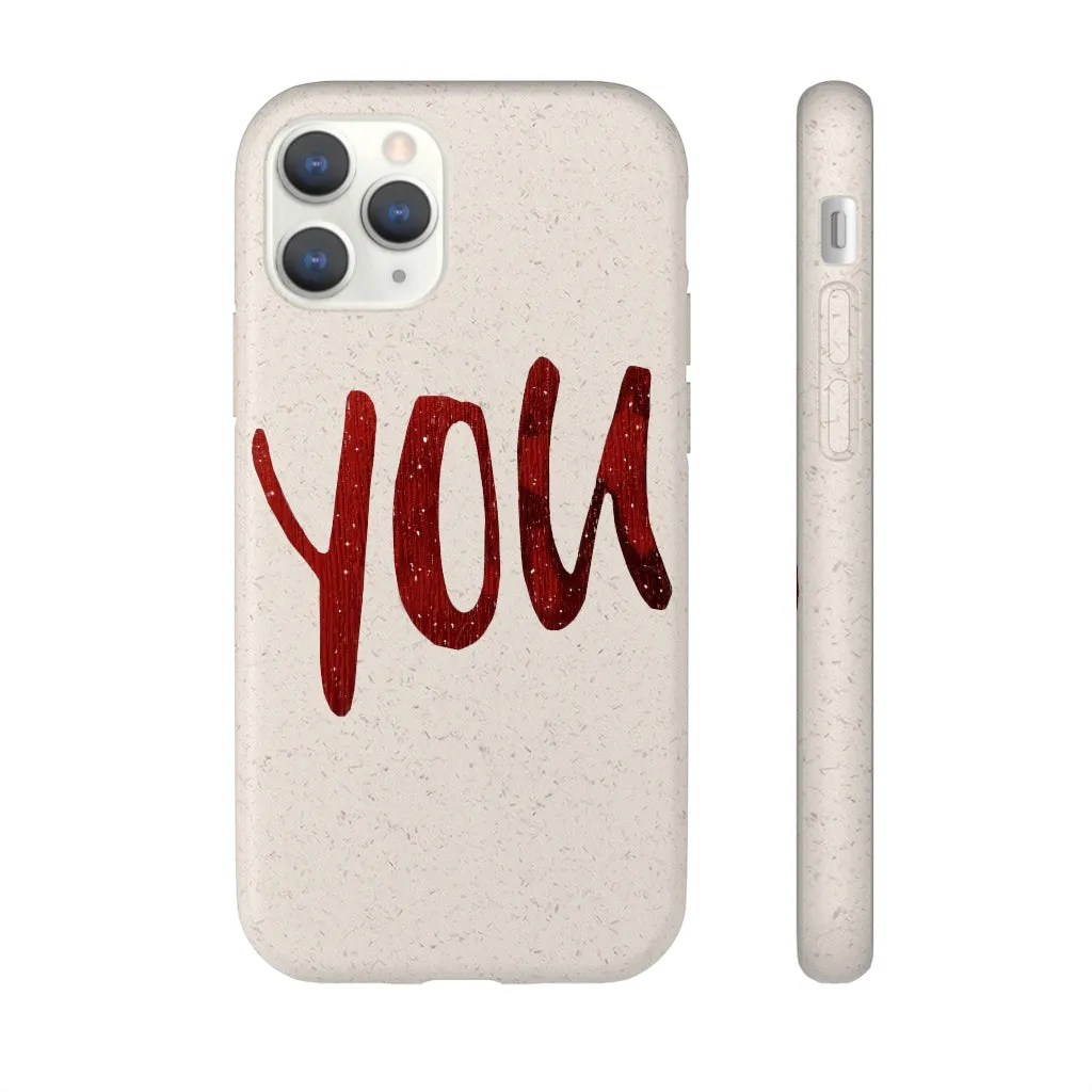 You Biodegradable Case